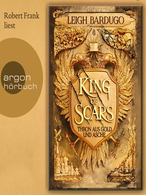 cover image of King of Scars--Thron aus Gold und Asche, Band 1